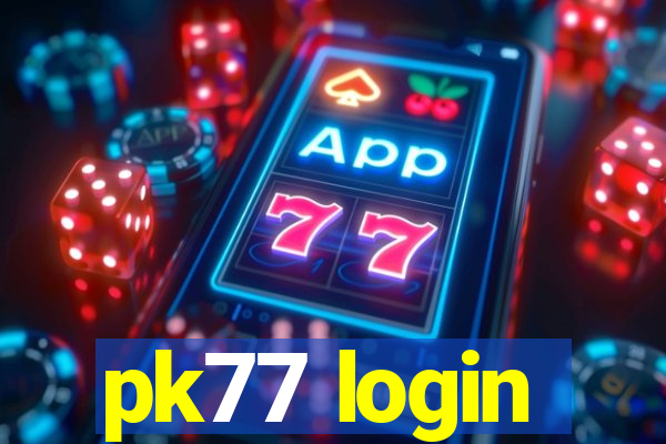 pk77 login